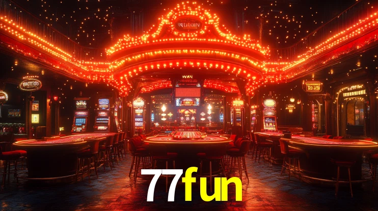 77fun: Jogos de Caça-Níqueis-Altas Recompensas, Roleta-Velocidade, Blackjack-Desafios Máximos