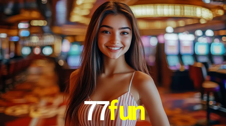 Explore as vantagens do 77fun: serviço profissional e confiabilidade