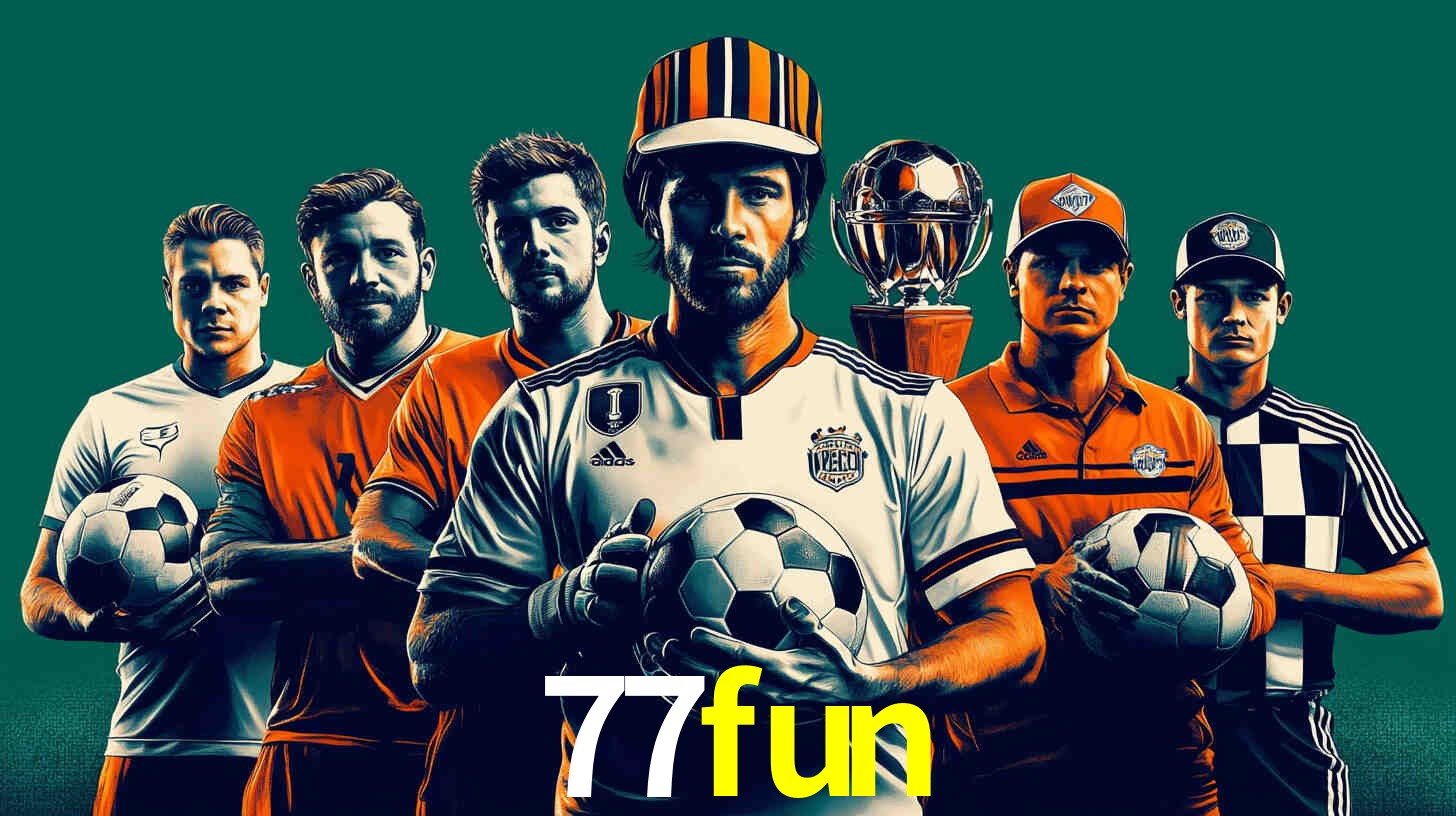 Apostas Esportivas na 77fun: Um Guia Completo